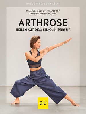 cover image of Arthrose heilen mit dem Shaolin-Prinzip